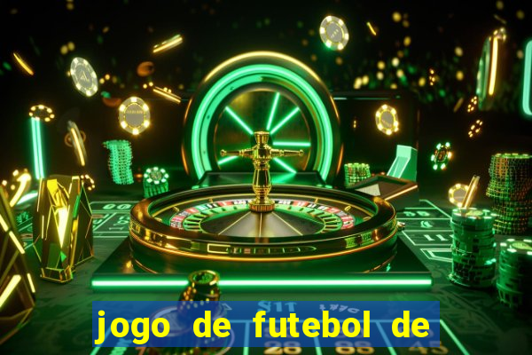 jogo de futebol de montar seu time